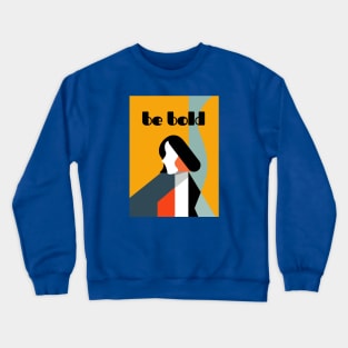 Be Bold: Embrace Your Radiant Self - Abstract Vector Art Crewneck Sweatshirt